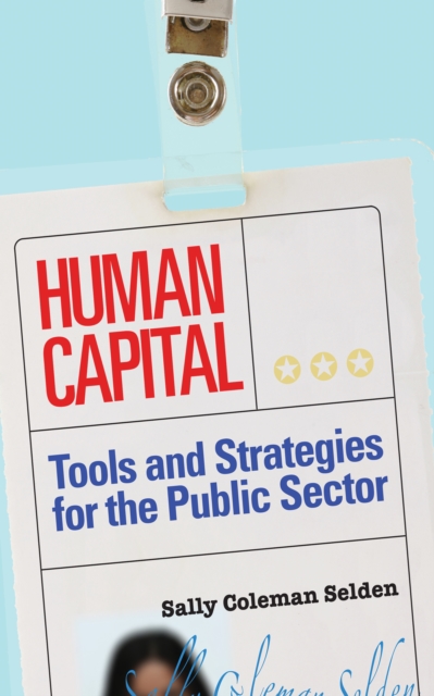 Human capital : tools and strategies for the public sector
