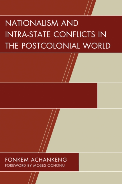 Nationalism and intra-state conflicts in the postcolonial world