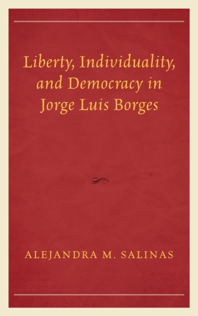Liberty, individuality, and democracy in Jorge Luis Borges