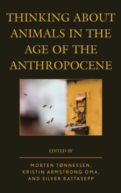 Thinking about animals in the age of the Anthropocene