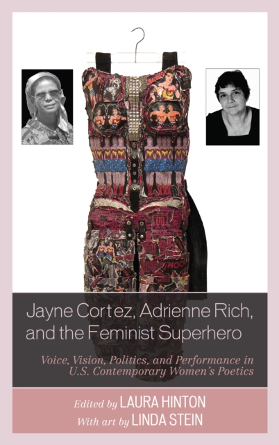 Jayne Cortez, Adrienne Rich, and the feminist superhero