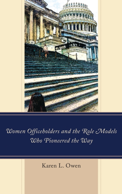 Women officeholders and the role models who pioneered the way
