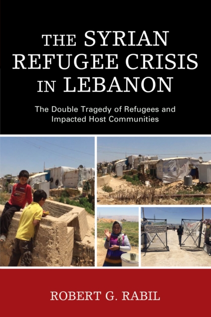 The syrian refugee crisis in Lebanon
