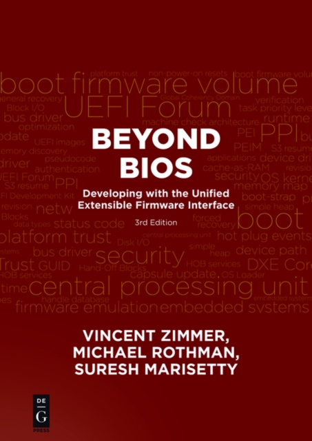 Beyond BIOS: developing with the Unified Extensible Firmware Interface