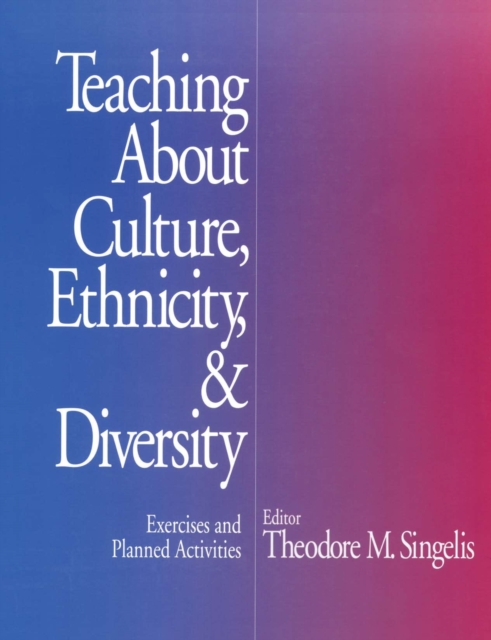 Teaching about culture, ethnicity, & diversity : exercises and planned activities