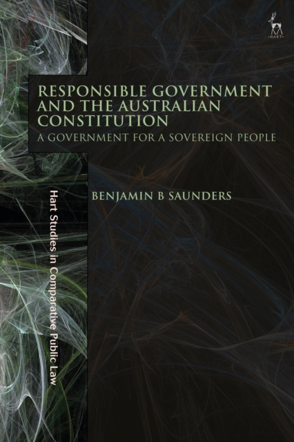 Responsible government and the Australian Constitution : a government for a sovereign people
