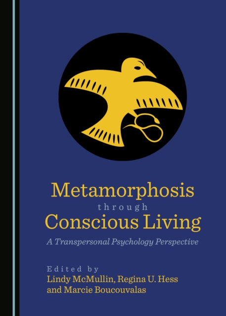 Metamorphosis through conscious living