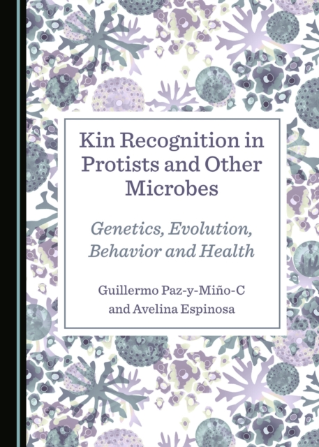 Kin Recognition in Protists and Other Microbes