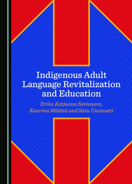 Indigenous Adult Language Revitalization and Education