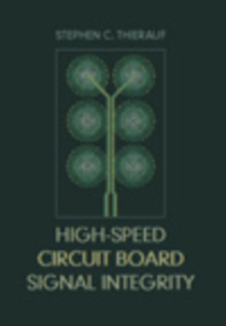High-Speed Circuit Board Signal Integrity