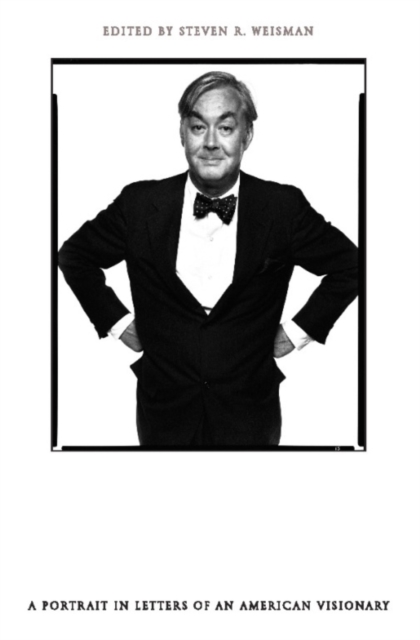 Daniel Patrick Moynihan : a portrait in letters of an American visionary
