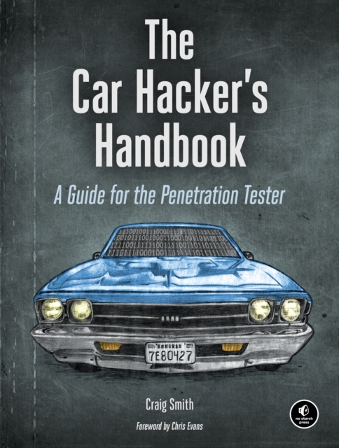 The car hacker's handbook : a guide for the penetration tester