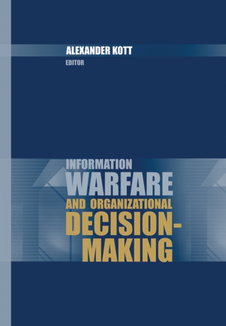 Information Warfare & Organizational Dec