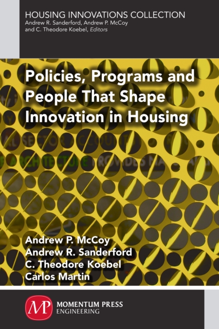 Policies, programs and people that shape innovation in housing