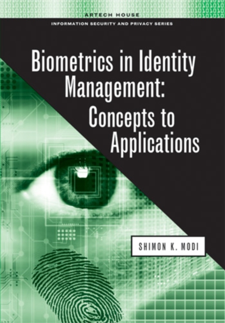 Biometrics in Identity Management: Concepts to Applications