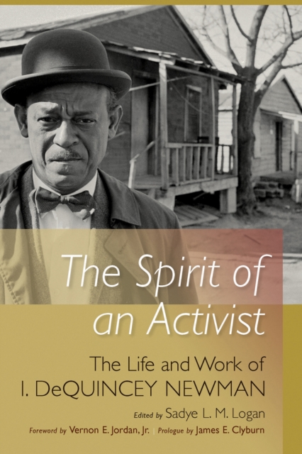 The spirit of an activist: the life and work of Isaiah Dequincey Newman