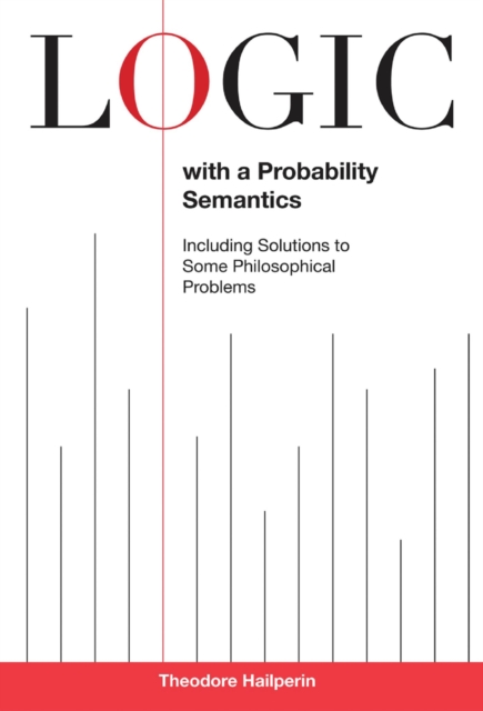 Logic with a Probability Semantics