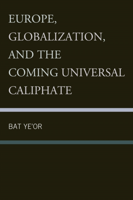 Europe, globalization, and the coming universal caliphate