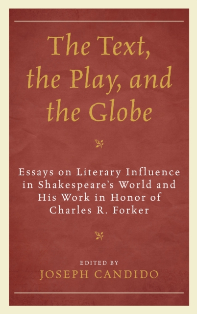 The text, the play, and the Globe