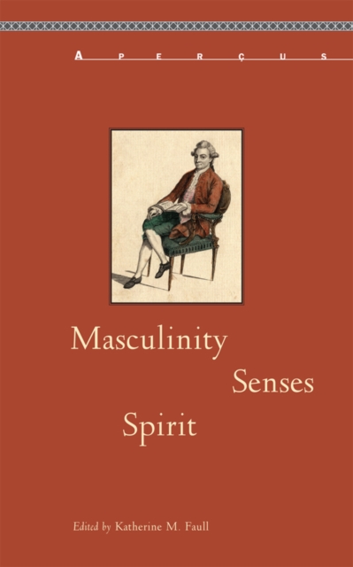 Masculinity, senses, spirit
