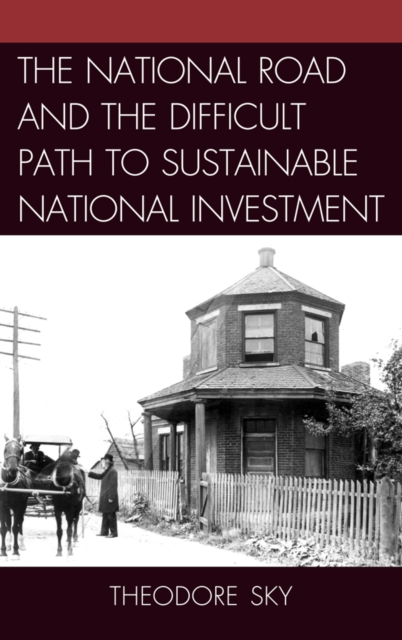 The National Road and the difficult path to sustainable national investment