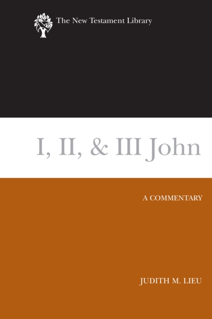 I, II & III John : a commentary