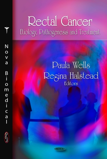 Rectal cancer: etiology, pathogenesis and treatment