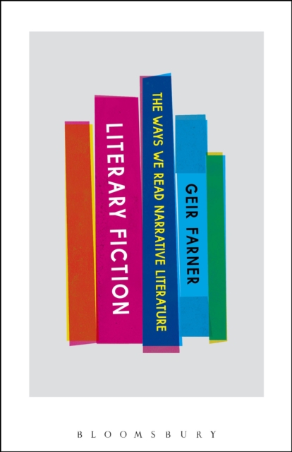 Literary fiction : the ways we read narrative literature