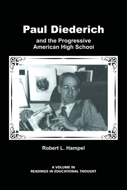 Paul Diederich and the Progressive American High School