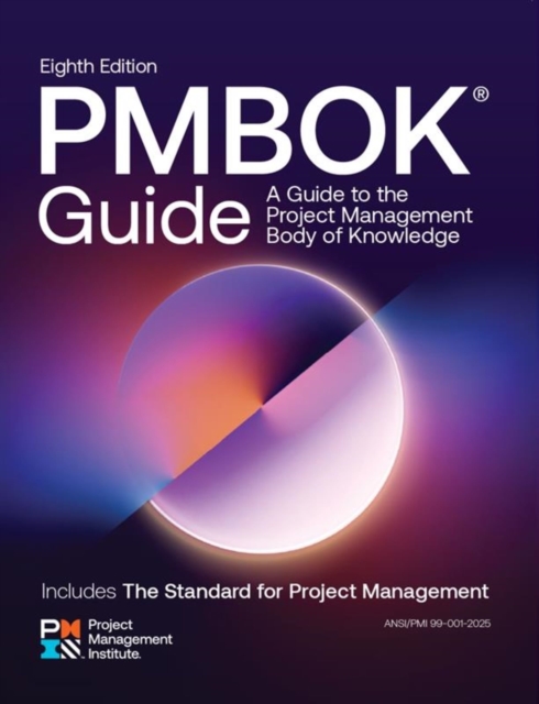 The standard for project management: and, A guide to the project management body of knowledge, PMBOK guide, eighth edition
