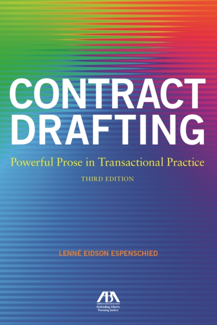 Contract drafting : powerful prose in transactional practice