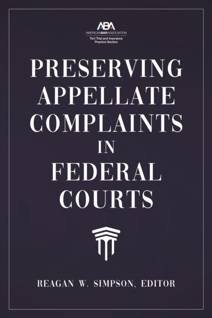 Preserving Appellate Complaints in Federal Courts