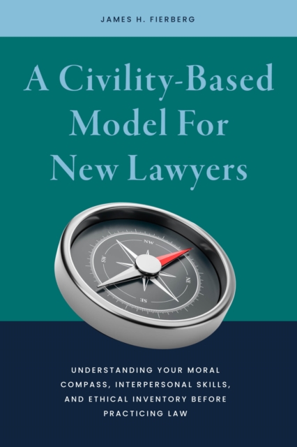 A Civility-Based Model for New Lawyers