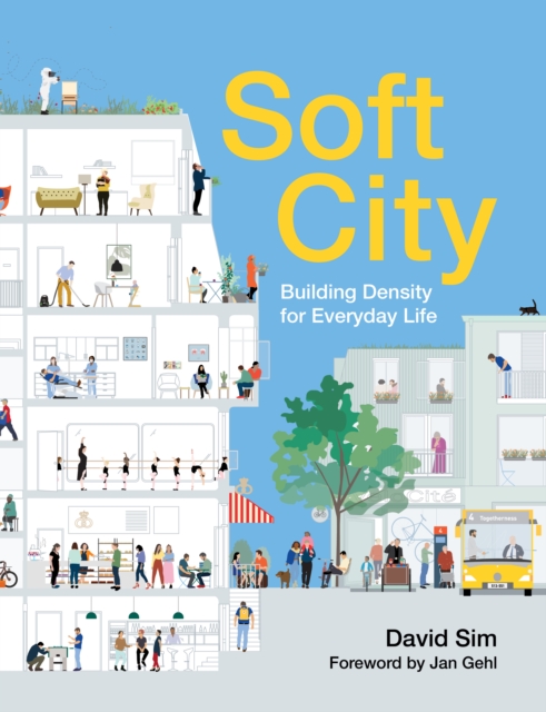Soft city : building density for everyday life