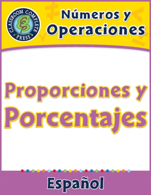 Numeros y Operaciones: Proporciones y Porcentajes