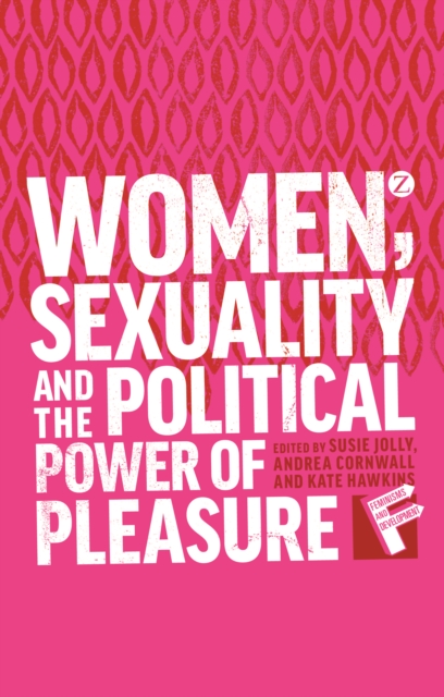 Women, sexuality and the political power of pleasure