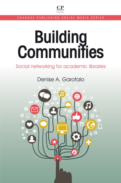 Building communities : social networking for academic libraries