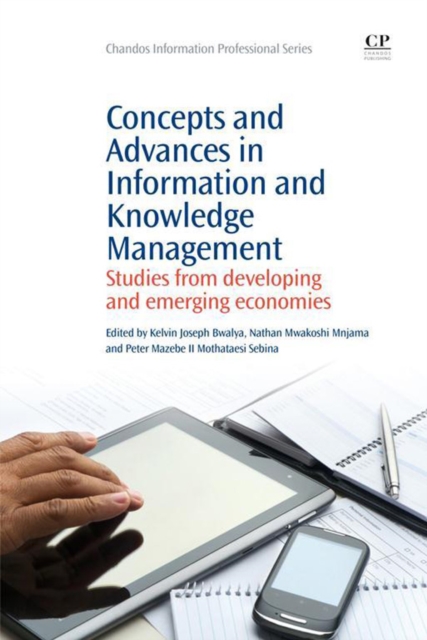 Concepts and advances in information knowledge management : studies from developing and emerging economies