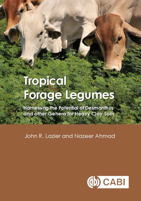 Tropical forage legumes: harnessing the potential of Desmanthus and other genera for heavy clay soils