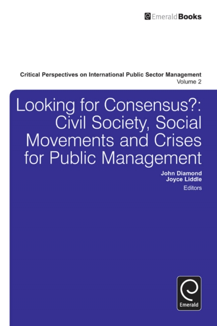 Looking for Consensus?: Civil Society, Social Movements and Crises for Public Management