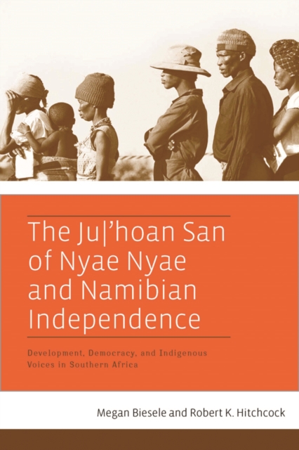 The Ju/'hoan San of Nyae Nyae and Namibian Independence