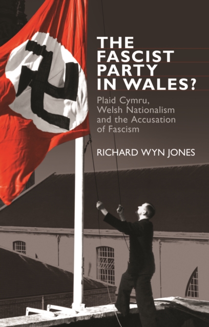 The fascist party in Wales?