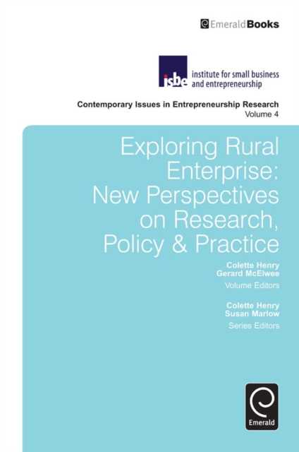 Exploring Rural Enterprise: New Perspectives On Research, Policy & Practice