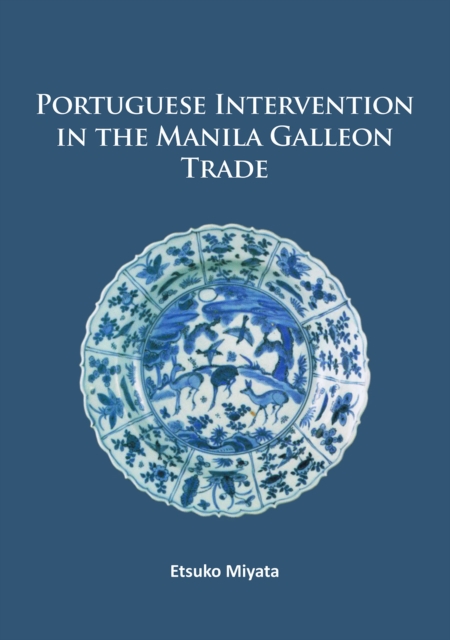 Portuguese Intervention in the Manila Galleon Trade