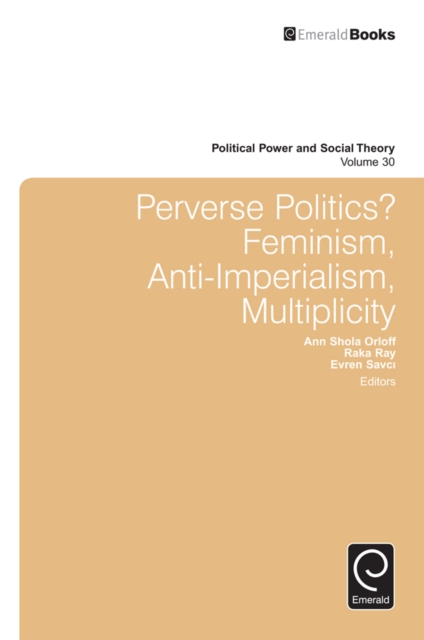 Perverse Politics? Feminism, Anti-Imperialism, Multiplicity