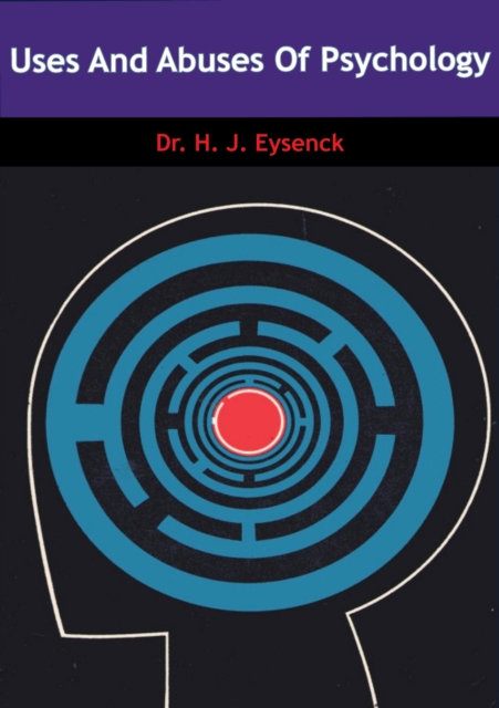 Uses and Abuses of Psychology