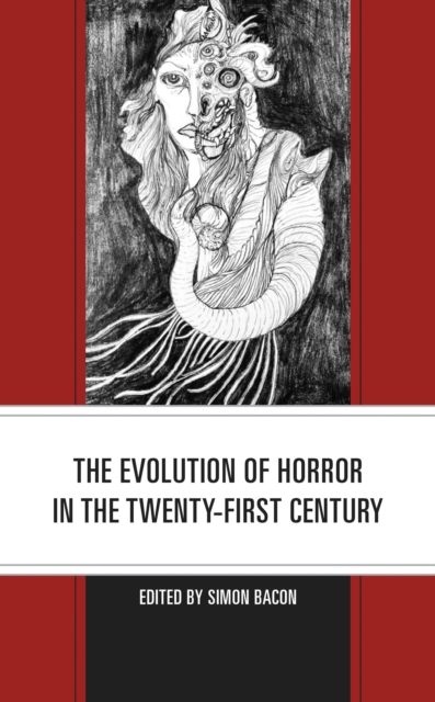The Evolution of Horror in the Twenty-First Century