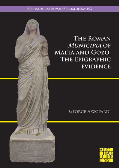 The Roman Municipia of Malta and Gozo