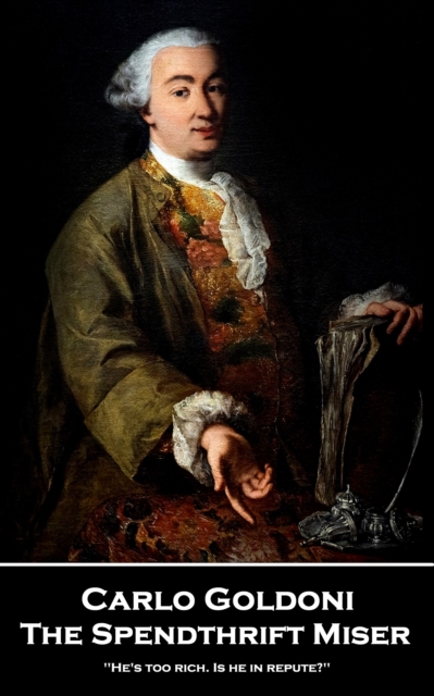 The Spendthrift Miser