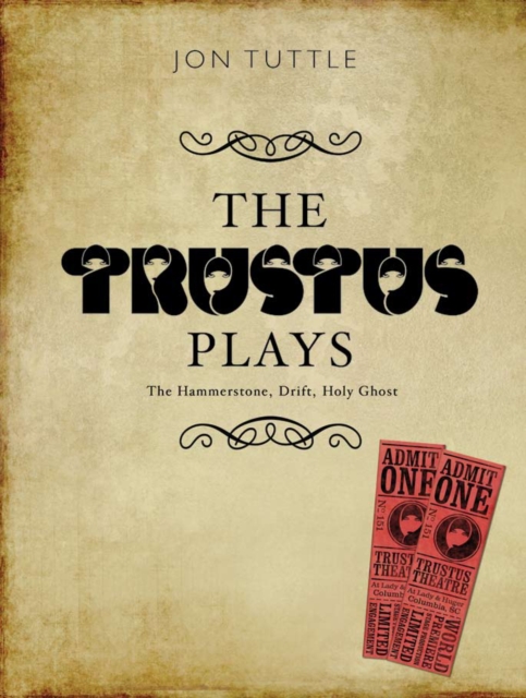 The Trustus plays